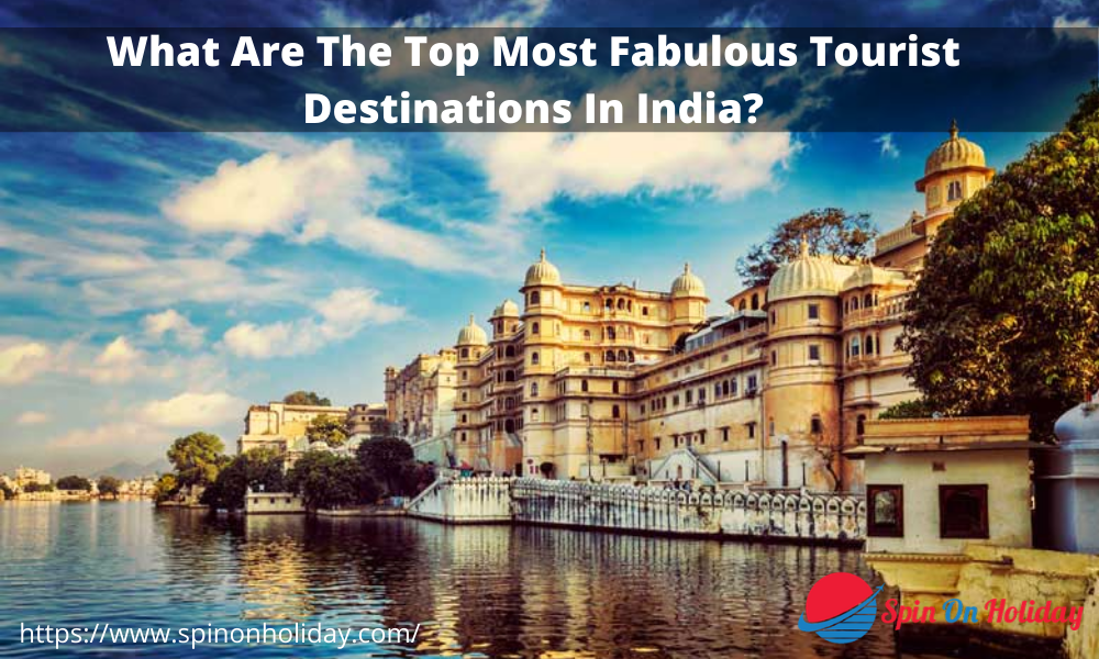Top 5 Tour Destination In India