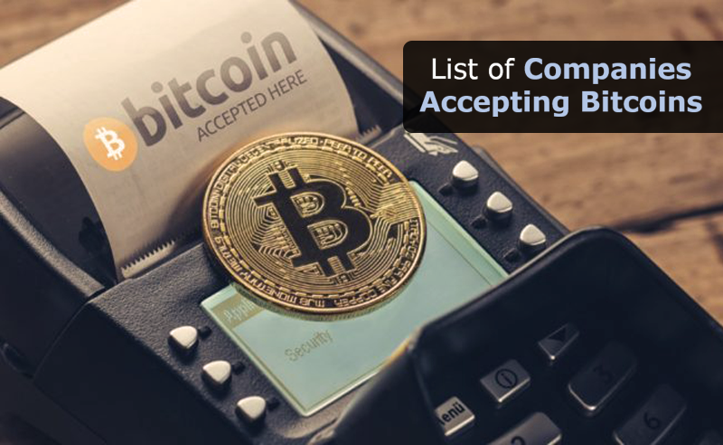 List of companies accepting bitcoins