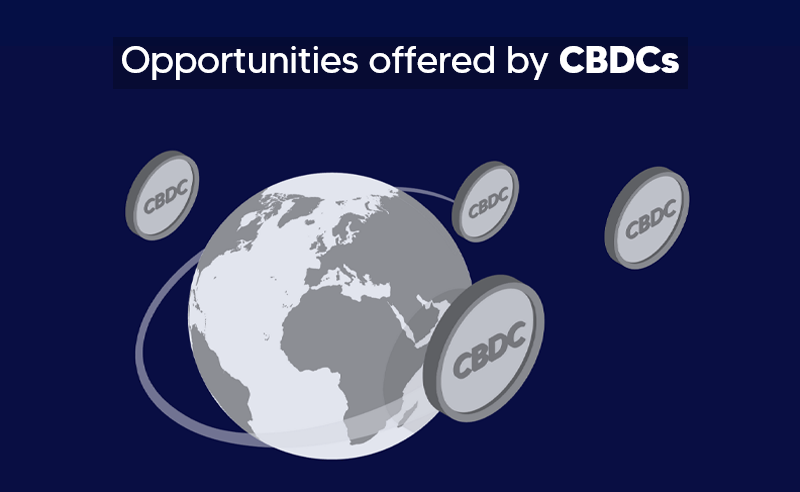 Opportunities offered by CBDC