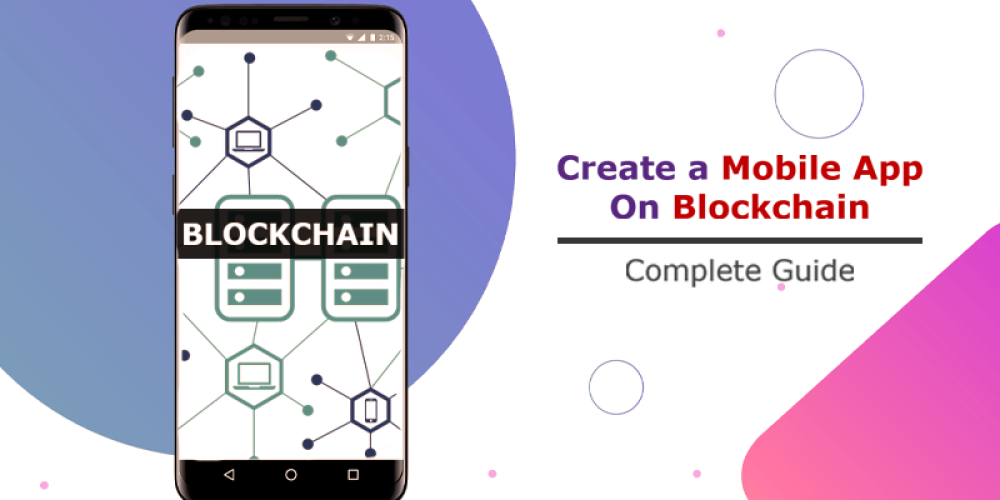 How to Develop a Blockchain Application | Blockchain App Developement