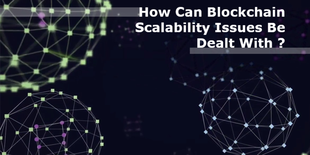 Blockchain Scalability Issues And Their Potential Solutions