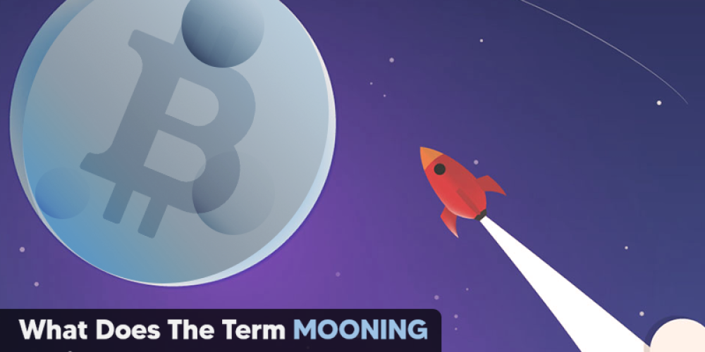 What Does Term Mooning Indicate In Cryptocurrency?