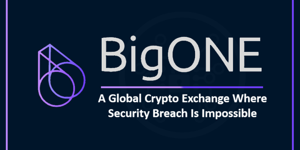 BigOne: A Global Crypto Exchange Where Security Breach Is Impossible