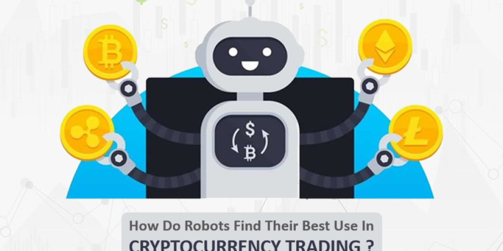 How Do Robots Find Their Best Use In Cryptocurrency Trading?