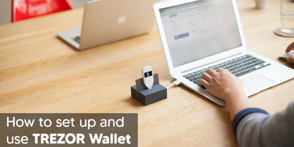 How To Setup And Use Trezor One Hardware Wallet?