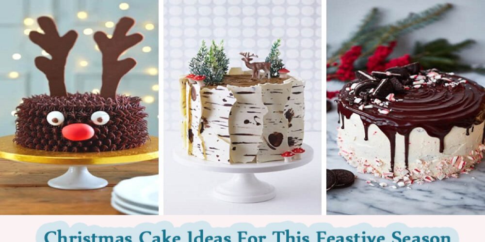 Christmas Cake Ideas That Make Perfect Festive Desserts