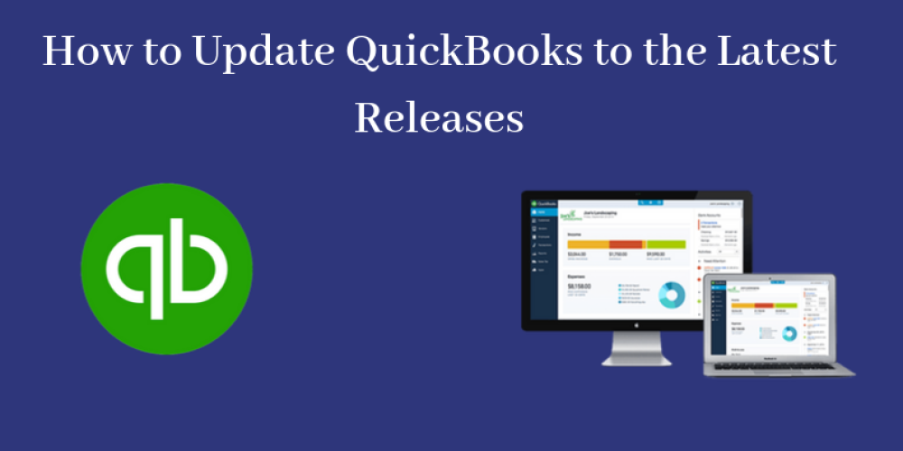 How to Update QuickBooks to the Latest Releases