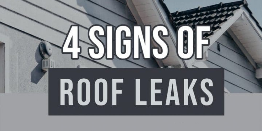 4 Signs of Roof Leaks That Can Be Prevented Before