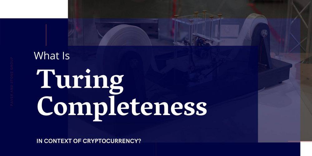 What Is Turing Completeness In Context Of Cryptocurrency?