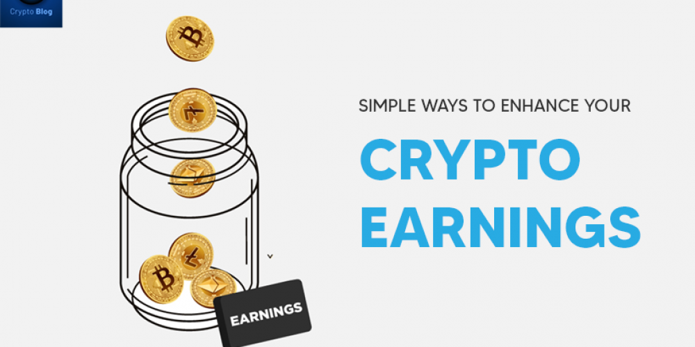 Simple Ways To Enhance Your Crypto Earnings