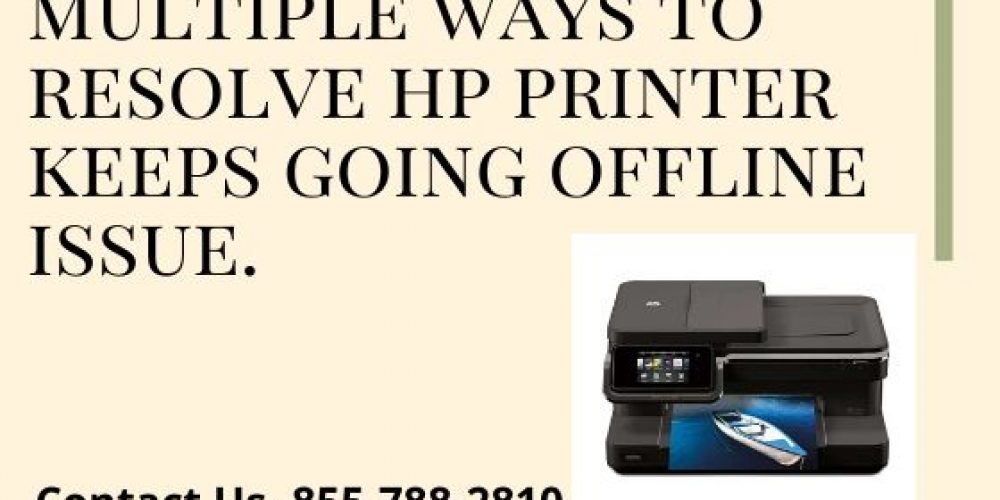 Multiple Steps To Resolve Hp Printer Keeps Going Offline